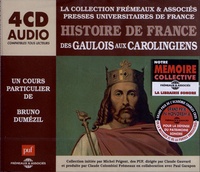 Bruno Dumézil - Des Gaulois aux Carolingiens. 4 CD audio