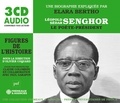 Elara Bertho - Léopold Sédar Senghor, le poète-président. 3 CD audio