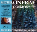 Michel Onfray - Brève encyclopédie du monde N° 1 - Cosmos : le temps. 16 CD audio