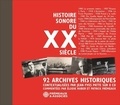 Jean-Yves Patte et Elodie Huber - Histoire sonore du XXe siècle - 92 archives historiques. 8 CD audio