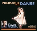 Ollivier Pourriol - Philosophie de la danse. 3 CD audio
