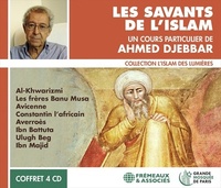 Ahmed Djebbar - Les savants de l'islam. 4 CD audio
