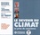Dominique Bourg et Jean Jouzel - Le devenir du climat - La prise de conscience. 3 CD audio