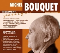 Michel Bouquet - MICHEL BOUQUET - TESTAMENT POÉTIQUE.