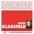 Serge Klarsfeld et Claude Bochurberg - Serge Klarsfeld. Entretiens avec Claude Bochurberg.