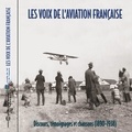 Clément Ader et Gabriel Voisin - Les voix de l'aviation française (1898-1938) - Discours témoignages et chansons.