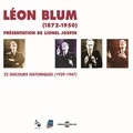 Lionel Jospin et Léon Blum - Léon Blum. 22 discours historiques 1929-1947.