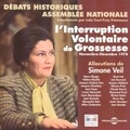 Simone Veil - L'interruption volontaire de grossesse - Débat Assemblée Nationale novembre-décembre 1974.