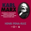 Henri Pena-Ruiz - Karl Marx, penseur du capitalisme - Cours particulier.