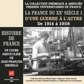 Jean-François Sirinelli - Histoire de France (Volume 7) - La France du XXe siècle. D'une guerre à l'autre, de 1914 à 1958.