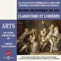 Carole Talon-Hugon - Histoire philosophique des arts (Volume 3) - Classicisme et lumières - Presses Universitaires de France.