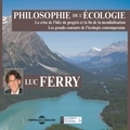 Luc Ferry - Philosophie de l'écologie.