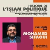 Mohamed Sifaoui - Histoire de l'islam politique.