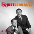 Michel Serrault et Jean Poiret - Anthologie 1955-1962.