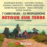 Sophie Swaton et Gauthier Chapelle - Retour sur Terre - 7 Chercheurs – 35 Propositions.