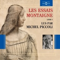  Montaigne et Michel Piccoli - Les Essais (Livre I).