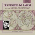 Blaise Pascal et Michel Duchaussoy - Les Pensées.