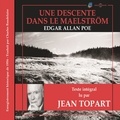 Edgar Allen Poe et Jean Topart - Une descente dans le maelström - Texte intégral traduit par Charles Baudelaire.