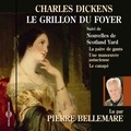 Charles Dickens - Le grillon du foyer - Conte de fées domestique, édition bilingue français-anglais.