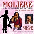 Isabelle Aboulker et Roland Giraud - Molière ou la double vie de Jean-Baptiste P..