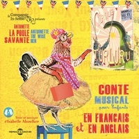 Isabelle Aboulker et  Compagnie In-Sense - Antoinette la poule savante - The wise hen.