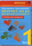 Pierre Saporta et Thierry Rouffet - Devenez un as du jeu de la carte - 3 niveaux pour progresser Volume 1. 1 Cédérom