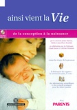 Jean-Pierre Bourdais et Janine Raiman - Ainsi vient la vie. - De la conception à la naissance, CD-Rom.