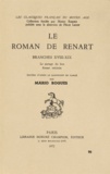 Mario Roques - Le roman de Renart - Branches XVIII-XIX, Le partage du lion, Renart médecin.