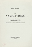 Abel Lefranc - Les navigations de Pantagruel - Etude sur la géographie rabelaisienne.