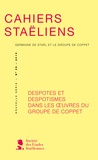 Stéphanie Genand - Cahiers staëliens N° 65/2015 : Despotes et despotismes dans les oeuvres du groupe de Coppet.