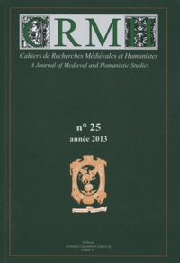  CRMH - Cahiers de Recherches Médiévales et Humanistes N° 25/2013 : .