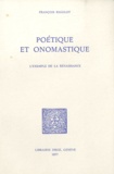 François Rigolot - Poétique et onomastique - L'exemple de la Renaissance.