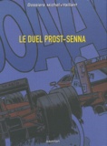 Jean Graton et Lionel Froissart - Le duel Prost-Senna - Avec le dossier Ayrton Senna et un poster.