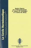 Ludwig Binswanger et Philippe Cabestan - Le Cercle herméneutique N° 13-14, second sem : Quatre figures de la phénoménologie - Jaspers, Heidegger, Sartre, Henry.