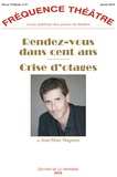 Jean-Marc Magnoni - Fréquence Théâtre N° 61, janvier 2016 : Rendez-vous dans cent ans ; Crise d'otages.