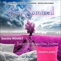 Danièle Mounet - Ami sommeil - Pour apprendre à apprivoiser le sommeil. 1 CD audio