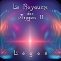  Logos - Le Royaume des Anges 2. 1 CD audio