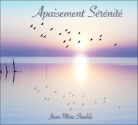 Jean-Marc Staehle - Apaisement Sérénité. 1 CD audio