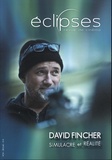 Yann Calvet et Jérôme Lauté - Eclipses N° 51/2012-2 : David Fincher - Simulacre et réalité.