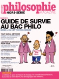 Charles Pépin - Philosophie Magazine Hors-série N° 22, Avril-juin 2014 : Guide de survie au bac philo.