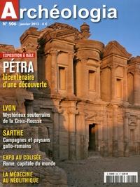 Louis Faton - Archéologia N° 506, janvier 2013 : Pétra, bicentenaire d'une découverte.