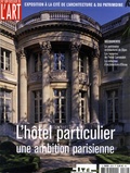 Jeanne Faton-Boyancé - Dossier de l'art N° 189, octobre 2011 : L'hôtel paticulier - Une ambition parisienne.