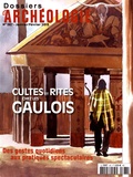 Réjane Roure - Les Dossiers d'Archéologie N° 367, janvier-février 2015 : Cultes et rites chez les Gaulois.