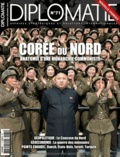 Alexis Bautzmann - Diplomatie N° 71, Novembre-décembre 2014 : Corée du Nord - Anatomie d'une monarchie communiste.