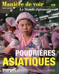 Martine Bulard - Manière de voir N°139 : Poudrières asiatiques.