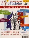 Olivier Fabre - Les hors-séries d'Histoire Junior N° 3, juin 2015 : La justice en France comment ça marche ?.