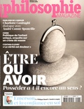Alexandre Lacroix - Philosophie Magazine N° 93, Octobre 2015 : Etre ou avoir - Posséder a-t-il encore un sens ?.