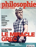 Sven Ortoli - Philosophie Magazine Hors-série N° 30 : Le miracle grec.