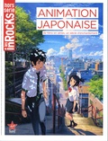 Anne-Claire Norot - Les Inrocks. Hors-série N° 85, août 2017 : Animation japonaise - De films en séries, un siècle d'enchantement.