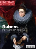 Jeanne Faton - L'objet d'art hors-série Hors série N°116, octobre 2017 : Rubens - Portraits princiers.